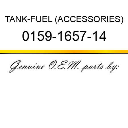 TANK-FUEL (ACCESSORIES) 0159-1657-14