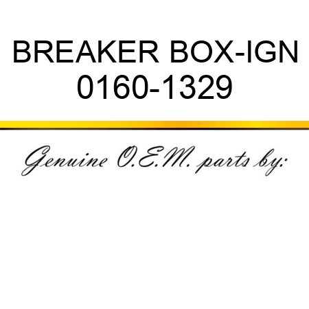 BREAKER BOX-IGN 0160-1329