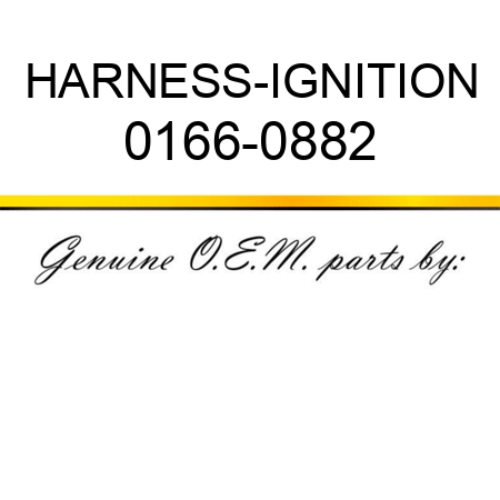 HARNESS-IGNITION 0166-0882