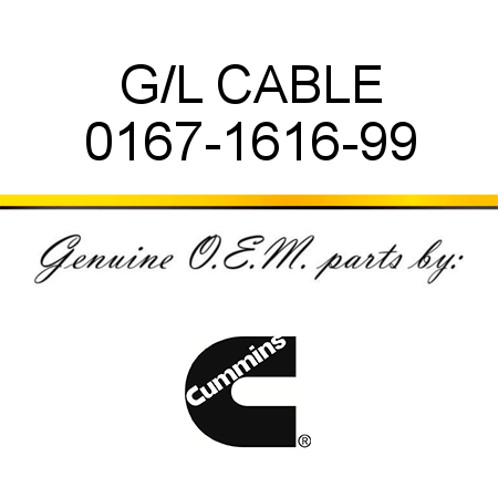 G/L CABLE 0167-1616-99