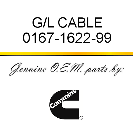 G/L CABLE 0167-1622-99
