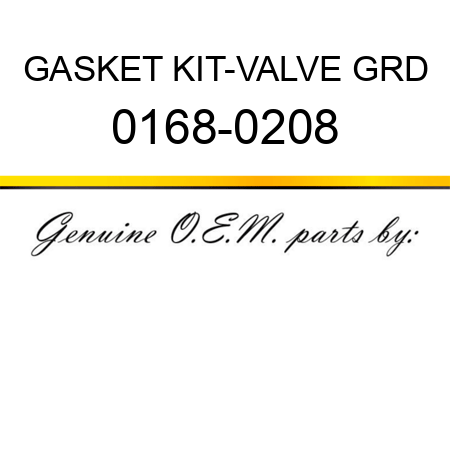 GASKET KIT-VALVE GRD 0168-0208
