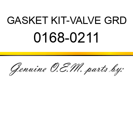 GASKET KIT-VALVE GRD 0168-0211