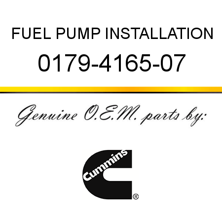 FUEL PUMP INSTALLATION 0179-4165-07