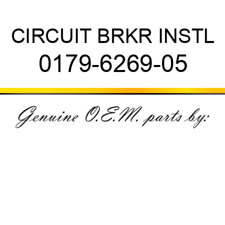 CIRCUIT BRKR INSTL 0179-6269-05