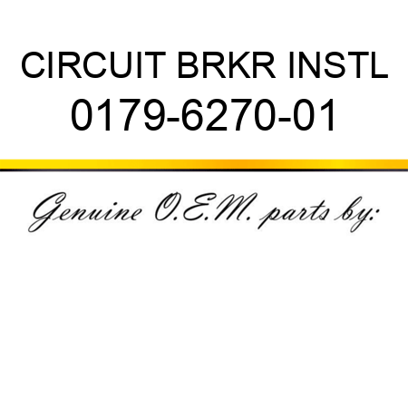 CIRCUIT BRKR INSTL 0179-6270-01
