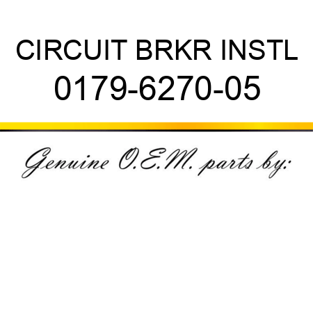 CIRCUIT BRKR INSTL 0179-6270-05