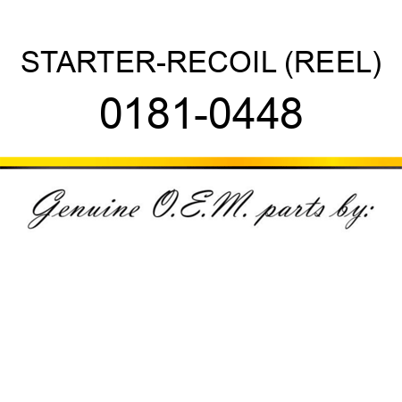 STARTER-RECOIL (REEL) 0181-0448