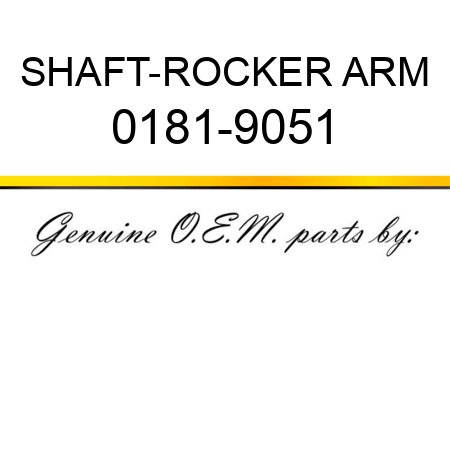 SHAFT-ROCKER ARM 0181-9051