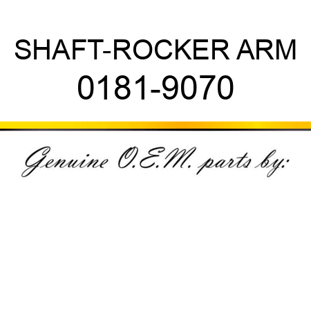SHAFT-ROCKER ARM 0181-9070