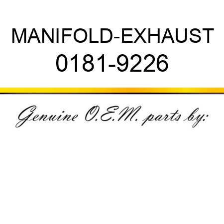MANIFOLD-EXHAUST 0181-9226