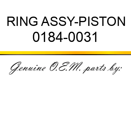 RING ASSY-PISTON 0184-0031