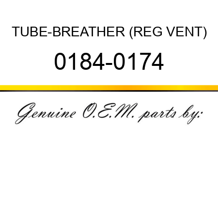 TUBE-BREATHER (REG VENT) 0184-0174