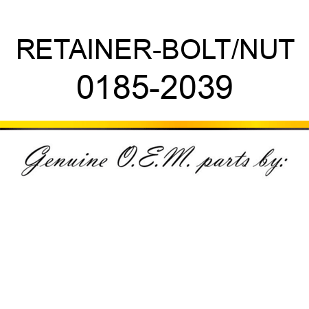 RETAINER-BOLT/NUT 0185-2039