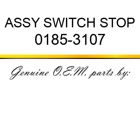 ASSY SWITCH STOP 0185-3107