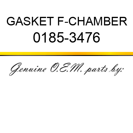 GASKET F-CHAMBER 0185-3476