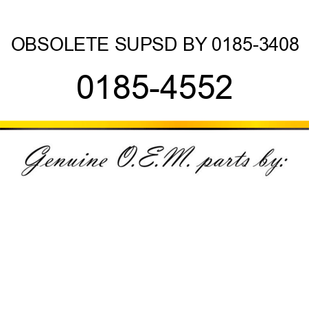 OBSOLETE SUPSD BY 0185-3408 0185-4552