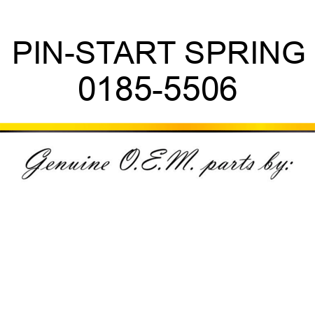 PIN-START SPRING 0185-5506