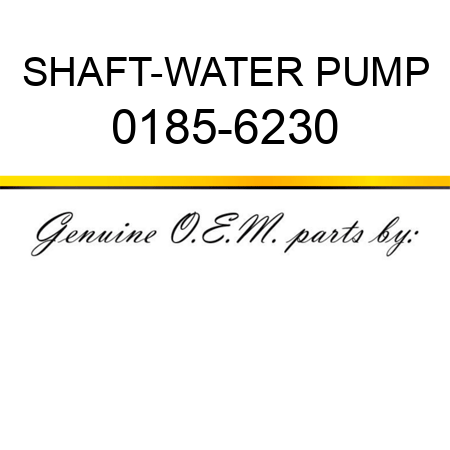 SHAFT-WATER PUMP 0185-6230