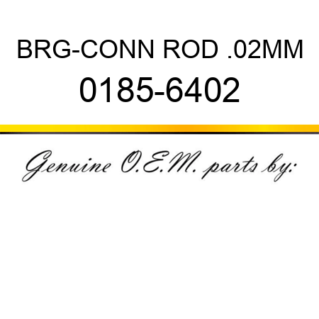 BRG-CONN ROD .02MM 0185-6402