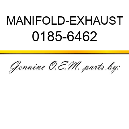 MANIFOLD-EXHAUST 0185-6462