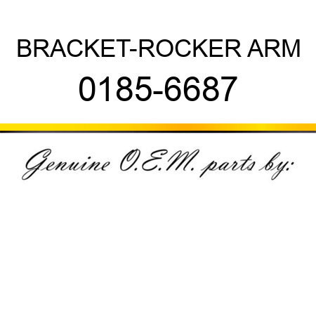 BRACKET-ROCKER ARM 0185-6687