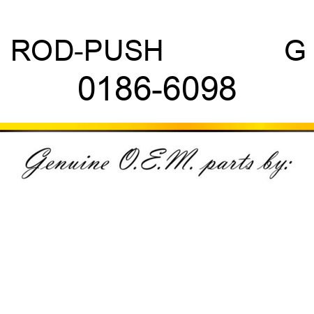 ROD-PUSH               G 0186-6098