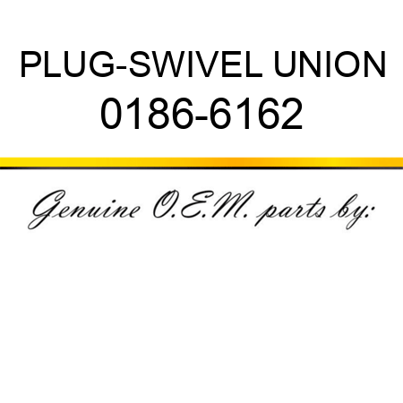 PLUG-SWIVEL UNION 0186-6162