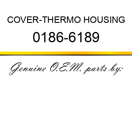 COVER-THERMO HOUSING 0186-6189