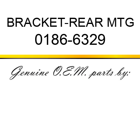 BRACKET-REAR MTG 0186-6329