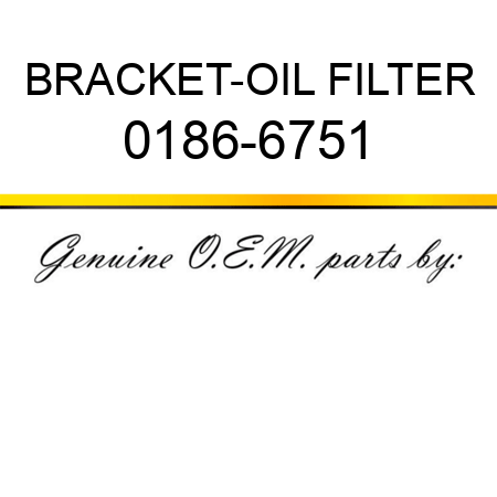 BRACKET-OIL FILTER 0186-6751