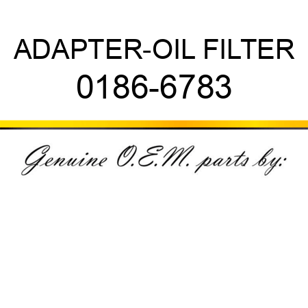 ADAPTER-OIL FILTER 0186-6783