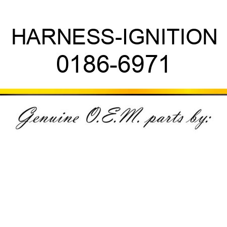 HARNESS-IGNITION 0186-6971
