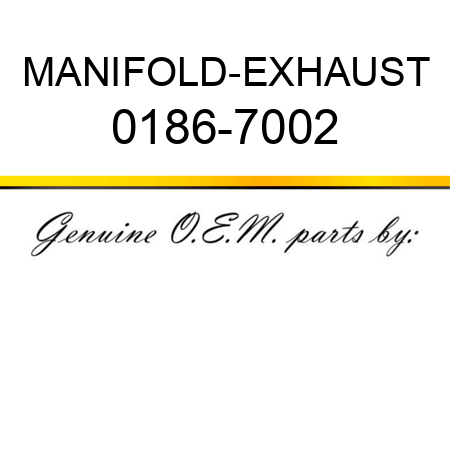 MANIFOLD-EXHAUST 0186-7002