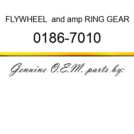 FLYWHEEL & RING GEAR 0186-7010