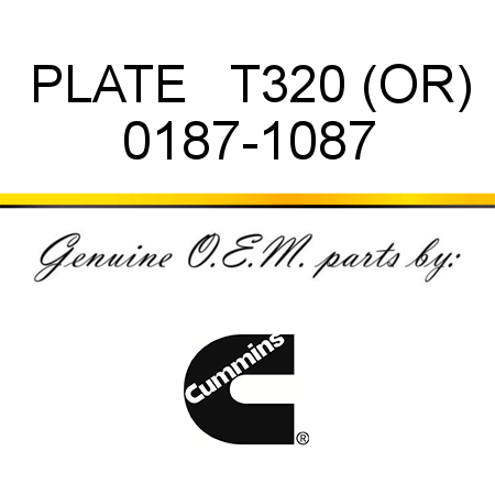 PLATE   T320 (OR) 0187-1087