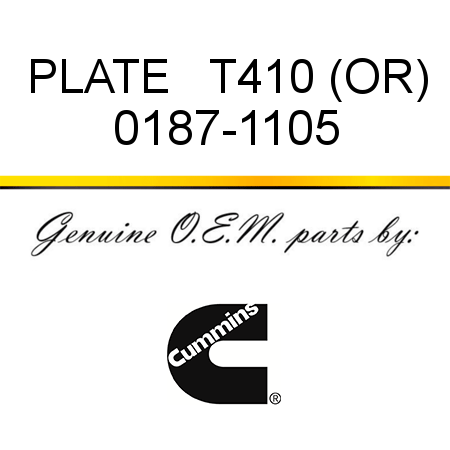 PLATE   T410 (OR) 0187-1105