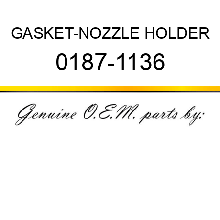 GASKET-NOZZLE HOLDER 0187-1136