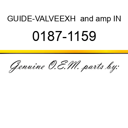 GUIDE-VALVE,EXH & IN 0187-1159