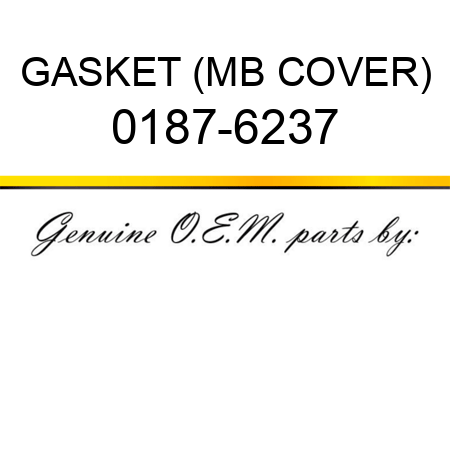 GASKET (MB COVER) 0187-6237