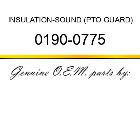 INSULATION-SOUND (PTO GUARD) 0190-0775
