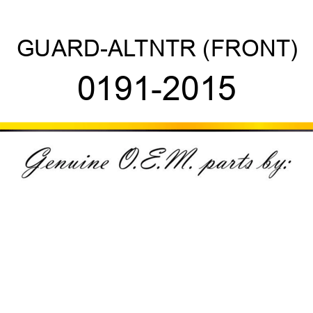 GUARD-ALTNTR (FRONT) 0191-2015