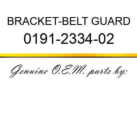 BRACKET-BELT GUARD 0191-2334-02