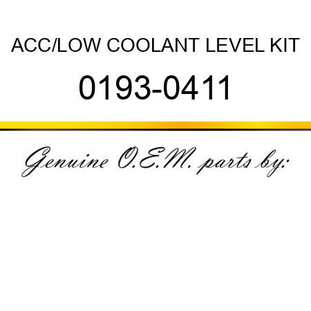 ACC/LOW COOLANT LEVEL KIT 0193-0411