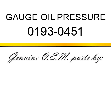 GAUGE-OIL PRESSURE 0193-0451