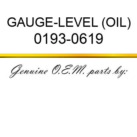 GAUGE-LEVEL (OIL) 0193-0619