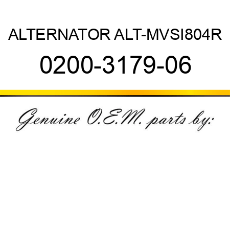 ALTERNATOR ALT-MVSI804R 0200-3179-06