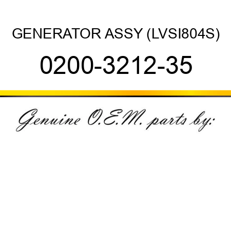GENERATOR ASSY (LVSI804S) 0200-3212-35