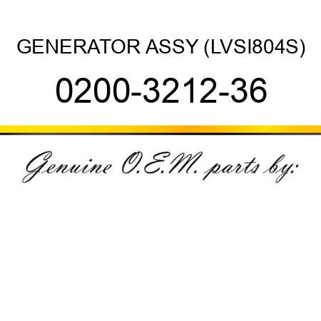 GENERATOR ASSY (LVSI804S) 0200-3212-36