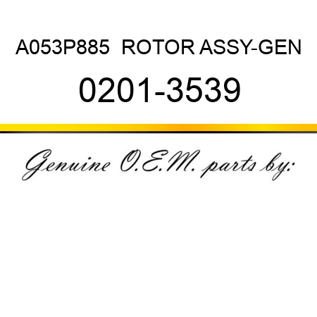 A053P885  ROTOR ASSY-GEN 0201-3539